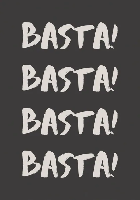 Vier keer het woord Basta in witte letters onder elkaar op een donkergrijze achtergrond.
