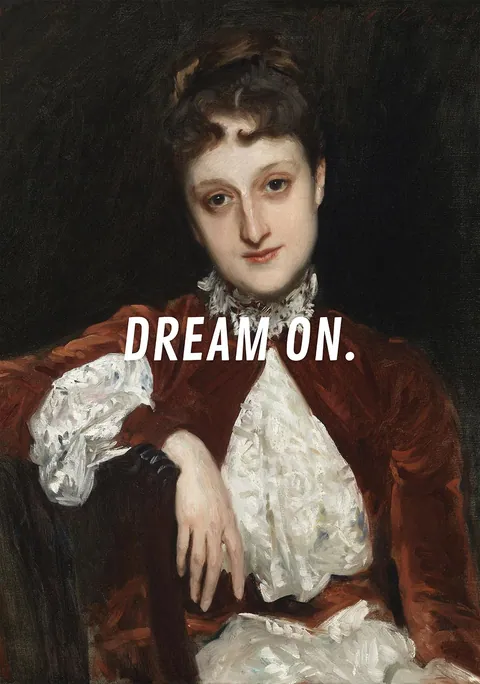 Klassiek geschilderd portret van een zittende vrouw met de tekst Dream on