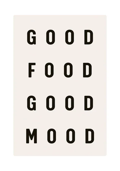 Tekstposter met de zwarte woorden good food good mood op een lichte achtergrond