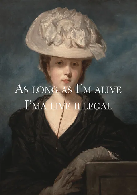 Klassiek portret van een dame met de tekst As long as I'm alive I'ma live illegal