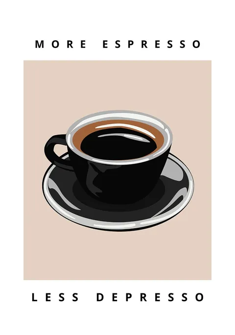 Illustratie van een zwart kopje espresso met de tekst more espresso less depresso