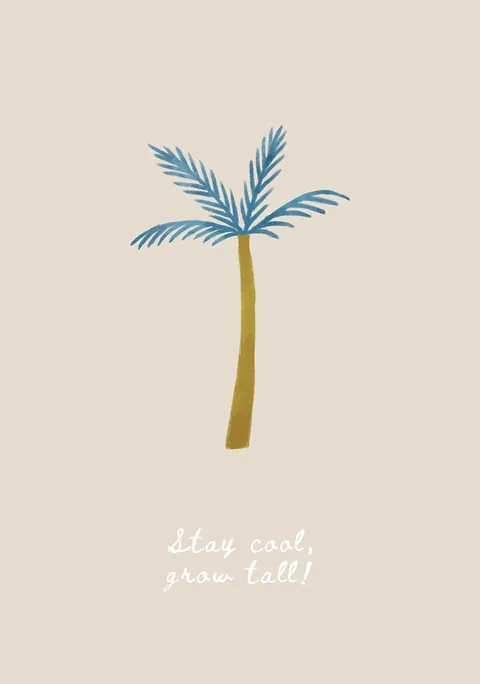 Illustratie van een palmboom op een beige achtergrond met tekst Stay cool grow tall