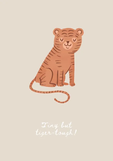 Illustratie van een kleine zittende tijger met de tekst Tiny but tiger-tough